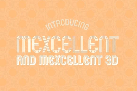 Mexcellent: A Retro-Styled Display Font for Campaign Headlines
