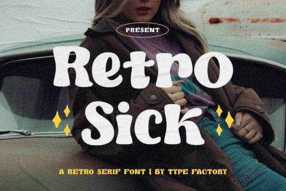 Retro Sick: A Bold Serif with Attitude