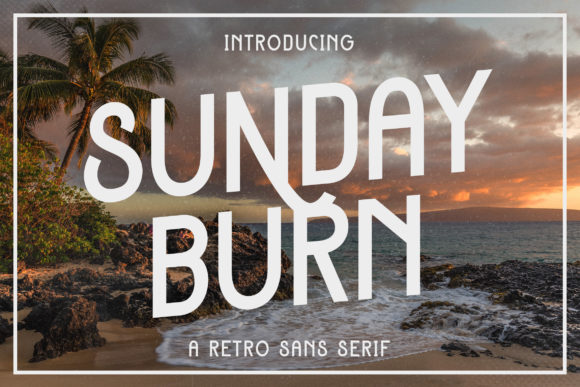 Sunday Burn: A Retro Sans Serif Font That Elevates Handmade Design